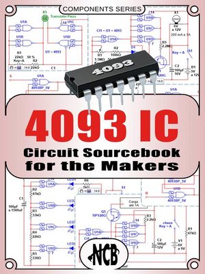 cover image of 4093 IC--Circuit Sourcebook for the Makers
